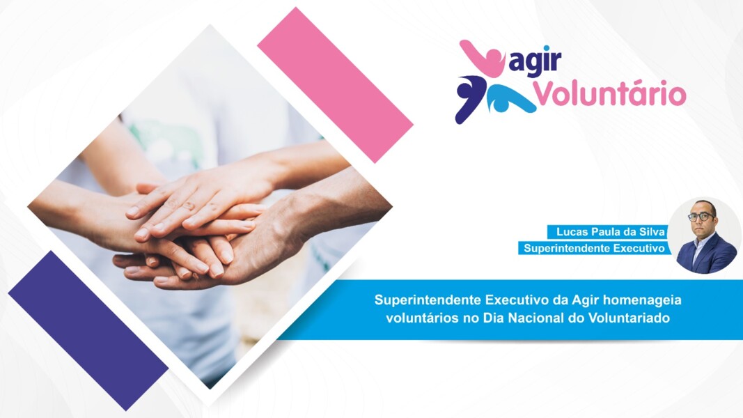 superintendente-executivo-da-agir-homenageia-voluntarios-no-dia-nacional-do-voluntariado